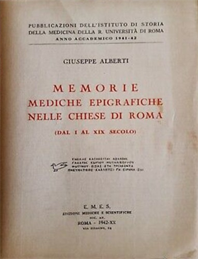 Memorie mediche epigrafiche nelle chiese di Roma (Dal I al XIX secolo).
